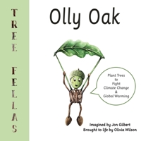 Tree Fellas: Olly Oak 1786235528 Book Cover