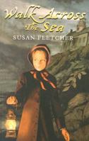 Walk Across the Sea 0689857071 Book Cover