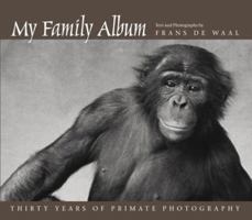 My Family Album: Thirty Years of Primate Photography 0520236157 Book Cover