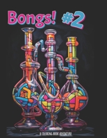 Bongs! #2 : A Coloring Adventure B0CLRBJ8JQ Book Cover