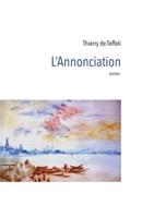 L'Annonciation (French Edition) B08GMWQDPS Book Cover