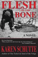 Flesh on the Bone: 3rd in a Trilogy of an American Family Immigration Saga 0990409503 Book Cover