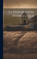 La Préparation Évangélique; Volume 2 1022504991 Book Cover
