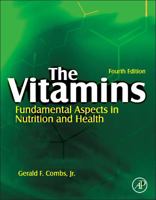 The Vitamins: Fundamental Aspects In Nutrition And Health 012183493X Book Cover