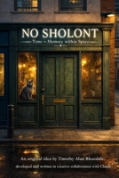 No Sholont: Time = Memory within Space B0GY5TFCK4 Book Cover