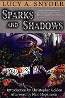Sparks and Shadows 1894953657 Book Cover