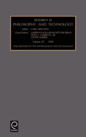 Philosophies of the Environment and Technology (Research in Philosophy and Technology) 0762304391 Book Cover