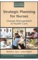Strategic Planning for Nurses - Change Management in Health Care 9380108826 Book Cover