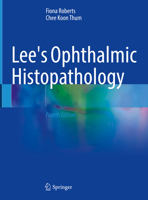 Lee's Ophthalmic Histopathology 3030765245 Book Cover