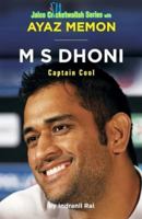 M S Dhoni: Captain Cool 8184955235 Book Cover