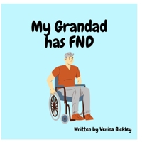 My grandad has FND B0G816T67J Book Cover