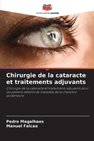 Chirurgie de la cataracte et traitements adjuvants (French Edition) 6208234840 Book Cover