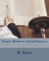 Some Hebrew Intelligence 1499135297 Book Cover