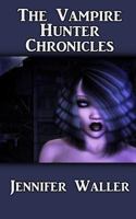 The Vampire Hunter Chronicles 1475092008 Book Cover