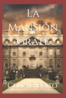 La Mansión Grate. (Spanish Edition) B0CP969JWF Book Cover