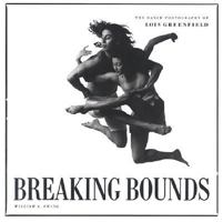 Breaking Bounds: The Dance Photography of Lois Greenfield 0811802329 Book Cover