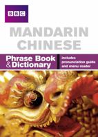 Mandarin Chinese Phrase Book & Dictionary: Includes Pronunciation Guide & Menu Reader (Phrasebook) 1406612103 Book Cover