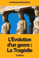 L’Évolution d’un genre : La Tragédie 172486940X Book Cover