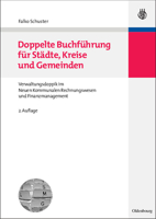 Doppelte Buchf�hrung F�r St�dte, Kreise Und Gemeinden: Grundlagen Der Verwaltungsdoppik Im Neuen Kommunalen Rechnungswesen Und Finanzmanagement 3486582216 Book Cover