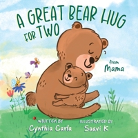 A Great Bear Hug for Two: From Mama 1039186645 Book Cover