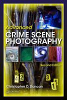 Advanced Crime Scene Photography 103227381X Book Cover