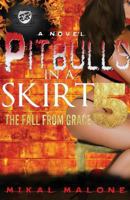 Pitbulls In A Skirt 5: The Fall From Grace 0996209999 Book Cover