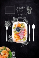 Note Your Special Recipe Journal To Write And Collect The Special Recipes (Recipe Book Journal) 1677162287 Book Cover