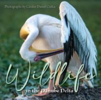 Wildlife in the Danube Delta B0F27QPTFS Book Cover