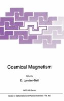 Cosmical Magnetism (NATO Science Series C:) 0792327306 Book Cover