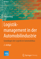 Logistikmanagement in Der Automobilindustrie: Grundlagen Der Logistik Im Automobilbau 3662558726 Book Cover