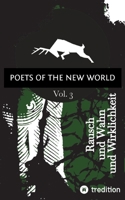 Poets of the New World, Vol. 3: Rausch und Wahn und Wirklichkeit 3384510402 Book Cover