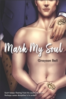 Mark My Soul 109879124X Book Cover