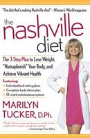 The Nashville Diet: The 3-STep Plan to Lose Weight, Nutraplenish Your Body, and Achieve Vibrant Health 0895260646 Book Cover