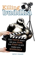 Killing Buddha 0999835483 Book Cover