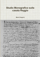 Studio Monografico sulla casata Reggio 132659706X Book Cover