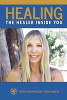 Healing The Healer Inside You 1801282013 Book Cover