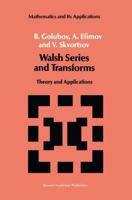 Walsh Series and Transforms: Theory and Applications 9401054525 Book Cover