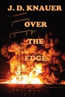 Over the Edge: A Thriller 108798629X Book Cover