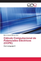 Cálculo Computacional de Potenciales Eléctricos (CCPE) 3659041556 Book Cover
