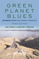 Green Planet Blues: Environmental Politics from Stockholm to Johannesburg 0813342007 Book Cover