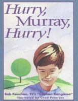 Hurry, Murray, Hurry! 0925190845 Book Cover