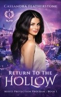 Return to the Hollow: A Steamy Paranormal/Dark/Shifter/Romance 1960935208 Book Cover