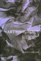 The Art of the Subject: Between Necessary Illusion and Speakable Desire in the Analytic Encounter 159051033X Book Cover