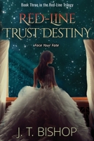 Trust Destiny 0692545638 Book Cover