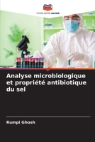 Analyse microbiologique et propriété antibiotique du sel 6205753715 Book Cover