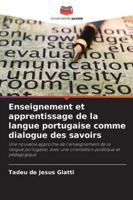 Enseignement et apprentissage de la langue portugaise comme dialogue des savoirs (French Edition) 6208481767 Book Cover