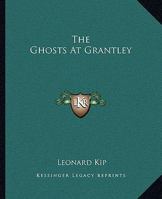 The Ghosts At Grantley 1419163728 Book Cover