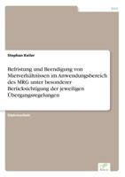 Befristung Und Beendigung Von Mietverhaltnissen Im Anwendungsbereich Des Mrg Unter Besonderer Berucksichtigung Der Jeweiligen Ubergangsregelungen 3838672488 Book Cover