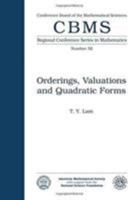 Orderings, Valuations and Quadratic Forms (C B M S - N S F Regional Conference Series in Applied Mathematics) 0821807021 Book Cover