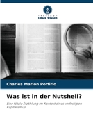 Was ist in der Nutshell?: Eine fötale Erzählung im Kontext eines verfestigten Kapitalismus 6206063151 Book Cover